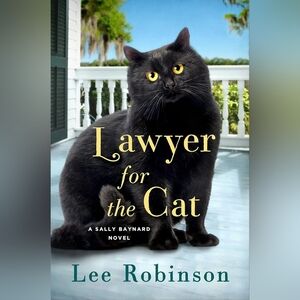 📚 Lawyer for the Cat: a Sally Baynard Novel by Lee Robinson